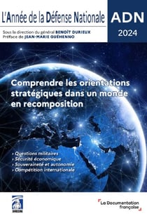 ADN 2024 - Comprendre les orientations stratégiques dans un monde en recomposition