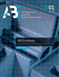 AM Envelope - The potential of Additive Manufacturing for facade constructions