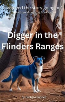 Digger in the Flinders Ranges - Digger the Wonder Dog, #2