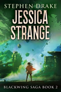 Jessica Strange - Blackwing Saga, #2