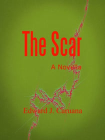 The Scar - A Novella