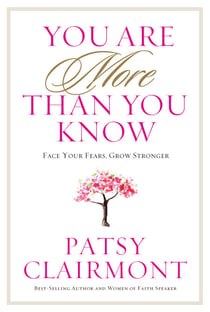 You Are More Than You Know - Face Your Fears, Grow Stronger