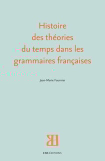 Histoire des théories du temps dans les grammaires françaises