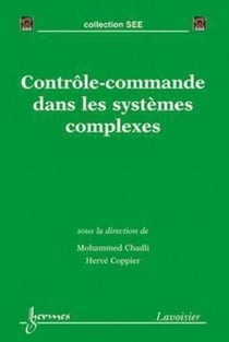 Contrôle-commande dans les systèmes complexes - Environnement temps réel sous architectures distribuées