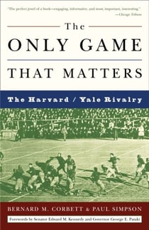 The Only Game That Matters - The Harvard/Yale Rivalry