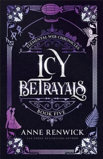 Icy Betrayals - Elemental Web Chronicles, #5