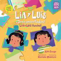 Lia y Luís: ¡Desconcertados! / Lia &amp; Luís: Puzzled! (Spanish Bilingual Edition)