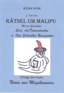 Rätsel um Malipu 2. Teil - 2. Folge der Serie: Neues aus Magihexanien