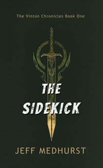The Sidekick - The Vinton Chronicles, #1
