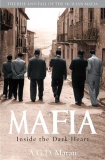 Mafia - Inside the Dark Heart