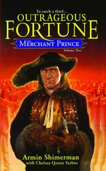 The Merchant Prince Volume 2 - Outrageous Fortune