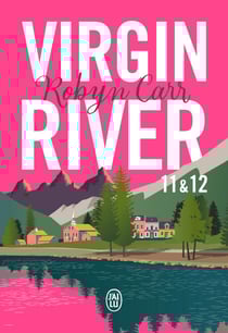Virgin River (Tomes 11 &amp; 12)
