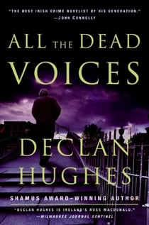 All the Dead Voices - A Novel