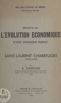 Mémoire sur l'évolution économique d'une commune rurale : Saint-Laurent Chabreuges (Haute-Loire)