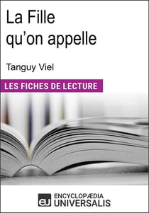 La Fille qu'on appelle de Tanguy Viel - Les Fiches de lecture d'Universalis