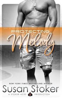 Protecting Melody - SEAL of Protection, #7