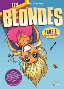 Les Blondes T08 - Le grand huit
