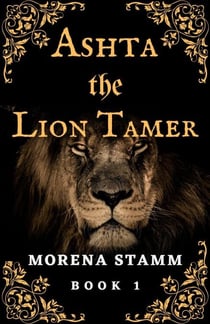 Ashta the Lion Tamer - Named Again, #1