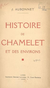 Histoire de Chamelet et des environs