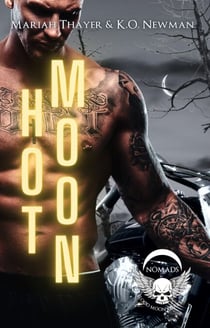 Hot Moon - Blood Moon Riders MC: NOMAD, #4