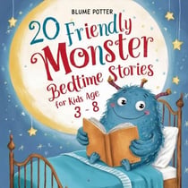 20 Friendly Monster Bedtime Stories - Bedtime Stories For Kids Age 3 to 8 Series 3, #1