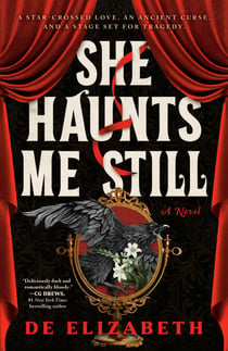 She Haunts Me Still - A Novel