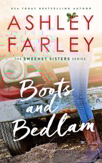 Boots and Bedlam - Sweeney Sisters, #3