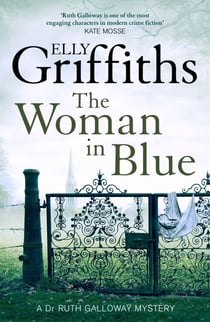 The Woman In Blue - The Dr Ruth Galloway Mysteries 8