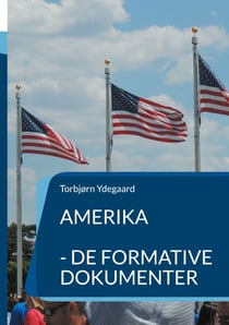 Amerika - - de formative dokumenter