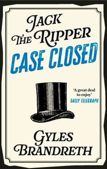Jack the Ripper: Case Closed