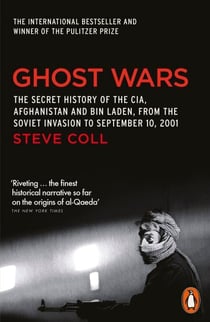 Ghost Wars - The Secret History of the CIA, Afghanistan and Bin Laden