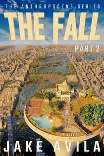 The Fall: Part 2 - The Anthropocene Series
