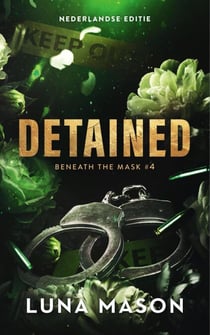 Detained - Beneath the mask, #4