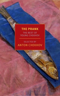 The Prank - The Best of Young Chekhov
