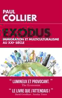 Exodus - Immigration et multiculturalisme au XXIème siècle - Immigration et multiculturalisme au XXIème siècle