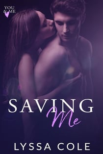 Saving Me - You & Me Series, #5