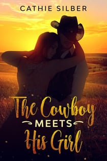 The Cowboy Meets His Girl - Texas Small Town Cowboys, #1