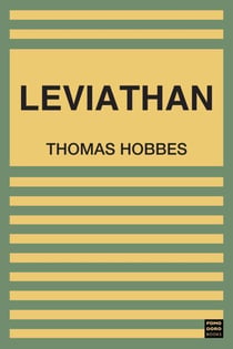 Leviathan - (The Matter Forme Power of a Common-Wealth Ecclesiastical And Civill)