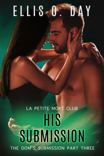 His Submission - The Dom's Submission, #3