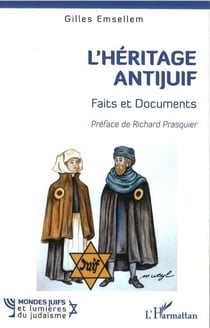 L'héritage antijuif - Faits et Documents