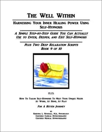 The Well Within -- Self-Hypnosis for Deep Relaxation