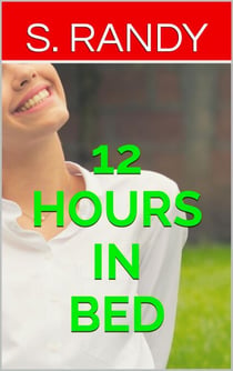 12 Hours in Bed