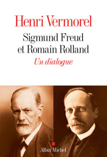 Sigmund Freud et Romain Rolland - Un dialogue 1923-1936