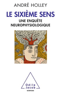 Le Sixième Sens - Une enquête neurophysiologique