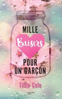 Mille Baisers pour un garçon - avec le chapitre bonus de l'édition collector