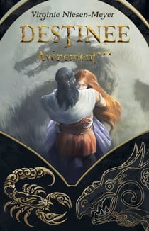 Destinée - Tome 3 - Avènement
