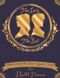 The Lady and The List - The Steer Queer Series, #1