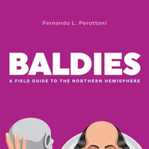 Baldies - A Field Guide to the Northern Hemisphere