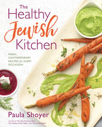 The Healthy Jewish Kitchen - Fresh, Contemporary Recipes for Every Occasion