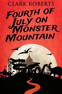 Fourth of July on Monster Mountain - Holiday Shivers, #2